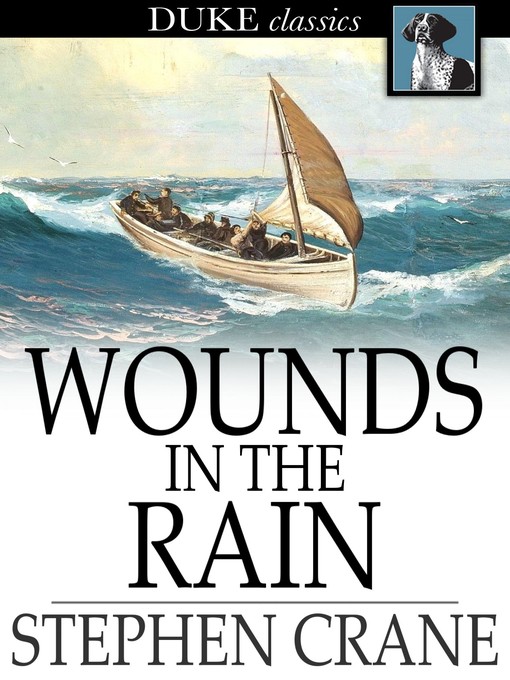 Title details for Wounds in the Rain by Stephen Crane - Wait list